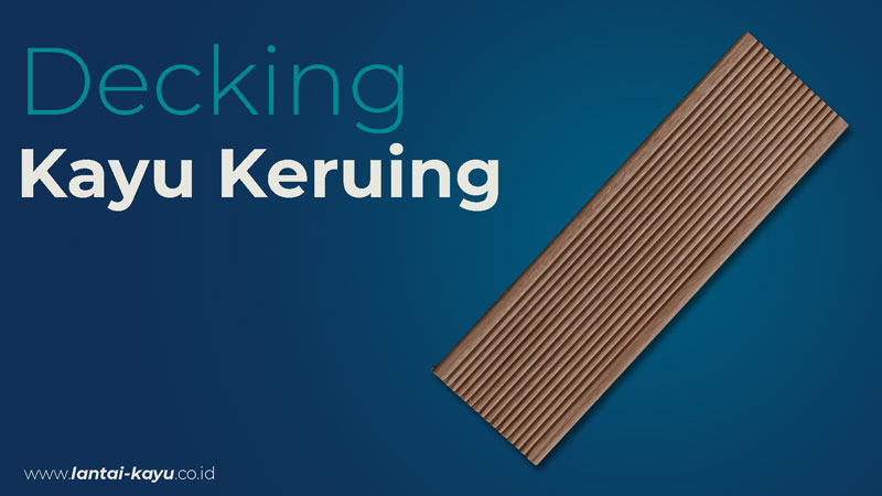 Decking-Keruing