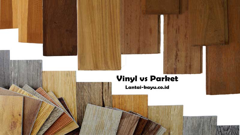 pilih lantai vinyl atau lantai kayu, mana yang lebih baik?