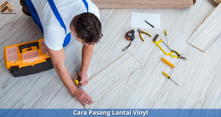 langkah mudah memasang lantai vinyl dirumah