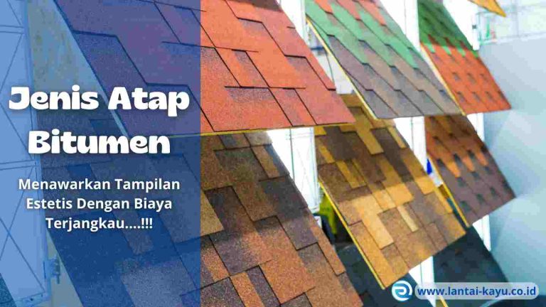 Pahami Karakteristik Atap Bitumen yang Berdasarkan Jenisnya | Pusat ...